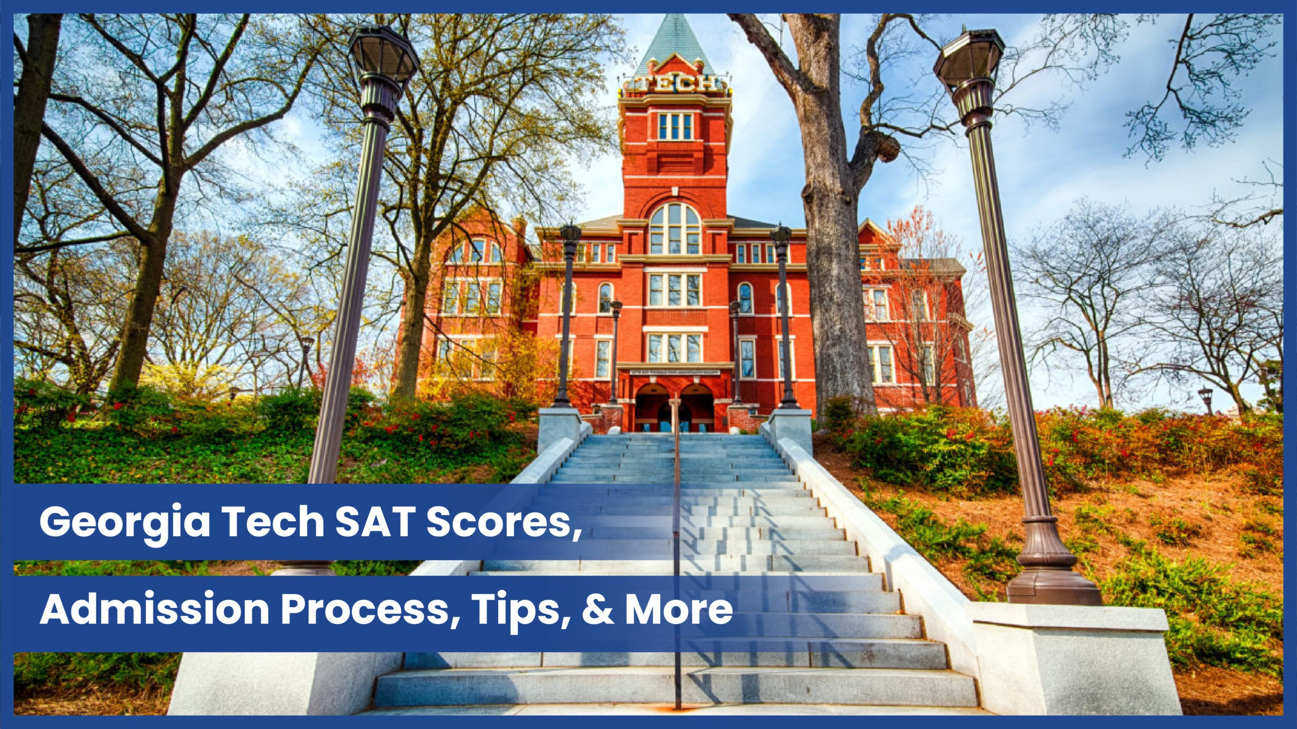 Tech SAT Scores, Admission Process, Tips Clever Harvey