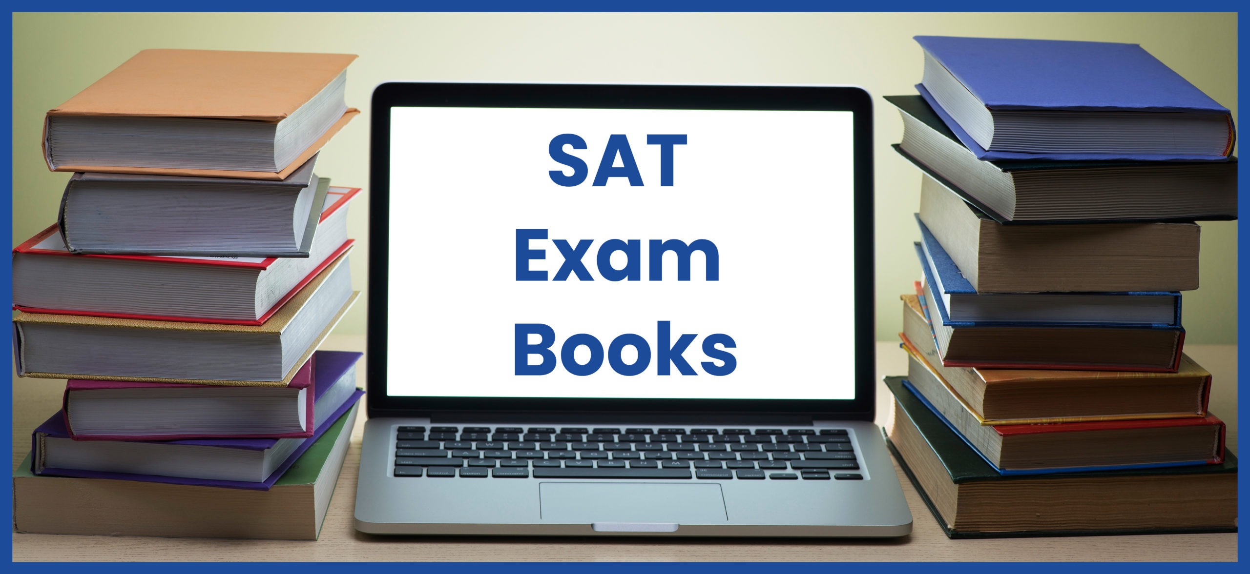 Best SAT Books in 2022 Clever Harvey [Guide]